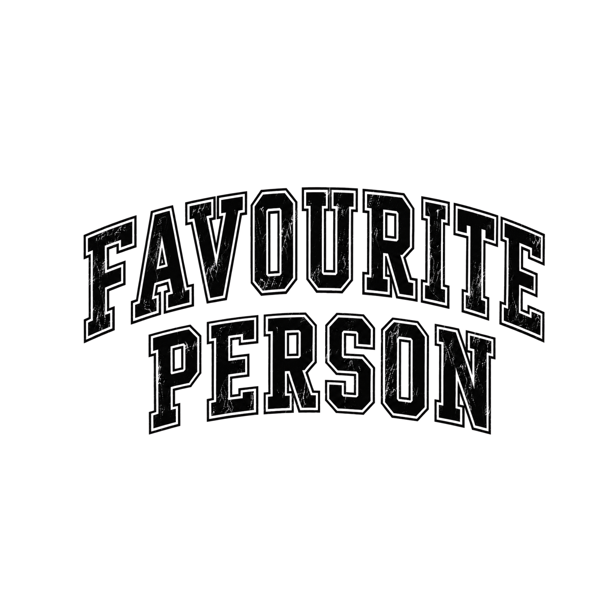 FAVOURITE PERSON